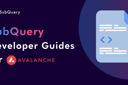 SubQuery создает документацию по интеграции Avalanche для разработчиков
