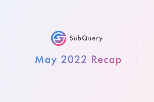 Итоги мая для проекта SubQuery