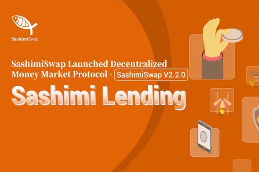 SashimiSwap запустил протокол децентрализованного кредитования